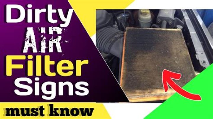 How do you know if your engine air filter is dirty?