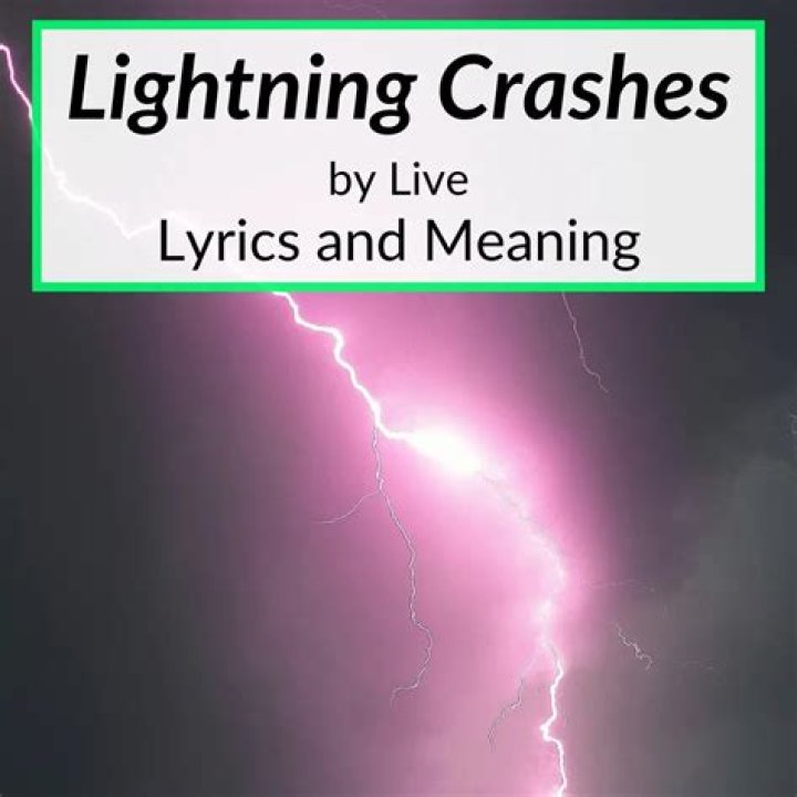 What does the song Lightning Crashes mean?